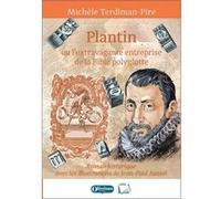 Plantin ou l'extravagante entreprise de la Bible polyglotte TERDIMAN-PIRE Michèl (Auteur)