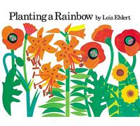 Planting a Rainbow Lois Ehlert (Auteur)