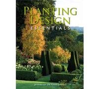 Planting Design Essentials by Johnson & Pamela & MSGD Jill Anderson, Pamela Johnson, Msgd (Auteur)