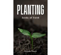 Planting Seeds Of Faith