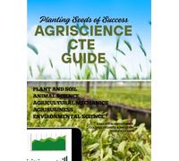 Planting Seeds of Success: AgriScience CTE Guide