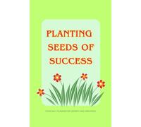 PLANTING SEEDS OF SUCCESS: Notebook journal diary