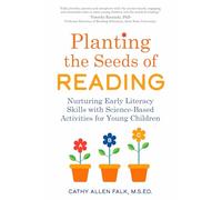 Planting the Seeds of Reading: Nurturing Early Literacy Skills with Science-Based Activities for Young Children