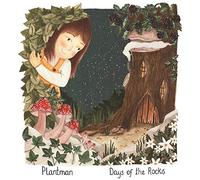 Plantman - Days of The Rocks