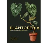 Plantopedia: The Definitive Guide to House Plants /anglais