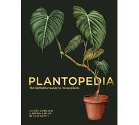Plantopedia: The Definitive Guide to House Plants /anglais
