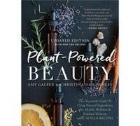 PlantPowered Beauty Updated Edition by Christina Daigneault Amy Galper Christina Daigneault (Auteur)