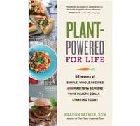 PlantPowered for Life by Palmer & Sharon & Rd Palmer Sharon Rd (Auteur)