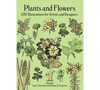 Plants and Flowers: 1,761 Illustrations for Artists and Designers