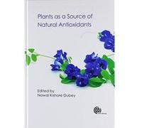 Plants as a Source of Natural Antioxidants - [Version Originale] Inconnu (Auteur)