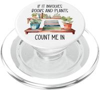 Plants & Book Lover,Plant Lady If It Involves Books & Plants PopSockets PopGrip pour MagSafe