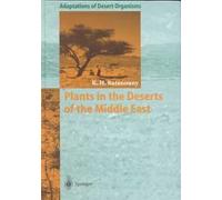 PLANTS IN THE DESERTS OF THE MIDDLE EAST: ADAPTATIONS OF DESERT
