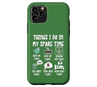 Plants Lover, Things I Do in My Spare Time Funny Gardener Coque pour iPhone 11 Pro