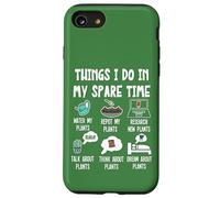 Plants Lover, Things I Do in My Spare Time Funny Gardener Coque pour iPhone SE (2020) / 7/8