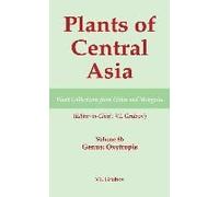 Plants Of Central Asia - Plant Collection From China And Mongolia, Vol. 8b