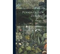 Plants of New Zealand by Robert Malcolm Laing [Hardback] NEUF