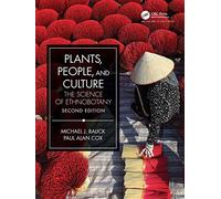 Plants, People, and Culture: The Science of Ethnobotany