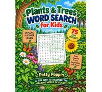 Plants & Trees Word Search for Kids Ages 6-8: 75 Fun Nature Puzzles with Flowers, Fruits, Vegetables, Trees, and More
