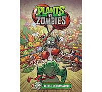Plants vs. Zombies Volume 7 : Battle Extravagonzo