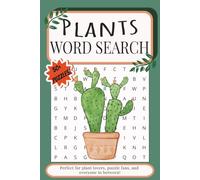 Plants Word Search Puzzle Book: Word Searches with Easy to Read Print about Trees, Flowers, Herbs and More. 6x9 inches, 110 pages. 50+ puzzles.