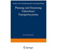 Planung Und Steuerung Fahrerloser Transportsysteme
