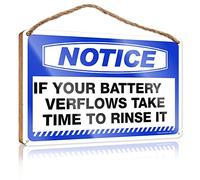 Plaque à suspendre avec inscription « Notice If Your Battery Overflows Take Time To Rinse It » - Panneau en bois pour extérieur - Décoration de porche (23 x 35 cm)