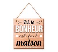 Plaque Bois Ici le Bonheur est fait Maison