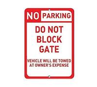 Plaque d'avertissement de rue - Décoration murale « No Parking Do Not Block Gate Towed at Owner Expense » - Panneau de sécurité en aluminium - 20,3 x 30,5 cm