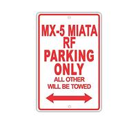 Plaque d'avertissement décorative murale en métal pour Mazda MX-5 Miata RF Parking Only All Others Will Be Towed Ridiculous Garage - Panneau de sécurité extérieur et intérieur - 20,3 x 30,5 cm