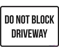 Plaque d'avertissement « Do Not Block Driveway No Parking Business Safety Traffic » - Plaque noire pour décoration de cour, bureau pour extérieur et intérieur - 20,3 x 30,5 cm