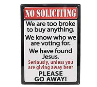 Plaque de porte en métal « No Soliciting We Are Too Broke Found Jesus Go Away » - Décoration murale pour maison, salle de bain, restaurants, cuisine, jardin, grotte, garage, bureau, bar, café - 20,3 x