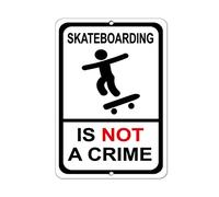 Plaque de sécurité Skateboarding Is Not A Crime 20,3 x 30,5 cm