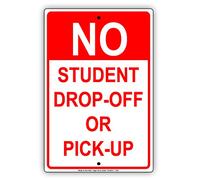 Plaque de signalisation « No Student Drop-Off or Pick-up School College University » - En aluminium - 30,5 x 45,7 cm
