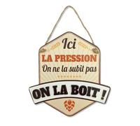 Plaque Deco "Ici La Pression…On La Boit" 14 x 21 cm