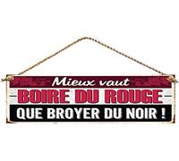 Plaque Deco Metal 13x30 Cm mieux vaut boire du Rouge que de Broyer du noir