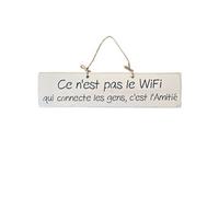 Plaque décorative blanche en bois Ce n'est pas le wifi qui connecte les gens, c'est l'amitié