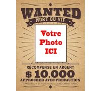 Plaque décorative en aluminium humour personnalisable avec photo Wanted - Idée cadeau Humour Sympa Fun