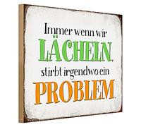 Plaque décorative en bois avec inscription en allemand « Immer wenn wir Llän, stirbt irgendwo ein Probleme » - Décoration murale pour la maison et le bureau - 40 cm x 30 cm