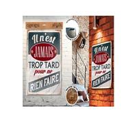 Plaque Décorative en Métal 40 x30 cm - Il n'est Jamais trop Tard pour ne Rien Faire