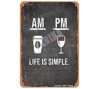 Plaque décorative en métal « Am Coffee Pm Wine Life Is Simple » - Look vintage - 20,3 x 30,5 cm - Pour maison, cuisine, salle de bain, ferme, jardin, garage