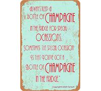 Plaque décorative en métal avec inscription « Always Keep A Bottle Of Champagne In The Fridge » 20,3 x 30,5 cm pour maison, cuisine, salle de bain, ferme, jardin, garage