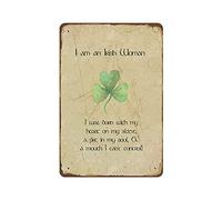 Plaque décorative en métal avec inscription « I Am An Irish Woman I Was Born with My Heart on My Sleeve A Fire in My Soul & A Mouth I Can't Control Ireland » - 20,3 x 30,5 cm
