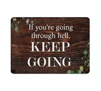 Plaque décorative en métal avec inscription If You're Going Through Hell, Keep Going. Plaque décorative en métal pour cuisine, jardin, extérieur, 25,4 x 35,6 cm
