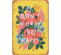 Plaque décorative en métal « Don'T Worry Be Happy » - Style vintage - 20,3 x 30,5 cm - Pour la maison, la cuisine, la salle de bain, la ferme, le jardin, le garage - Citations inspirantes