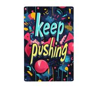Plaque décorative en métal « Keep Pushing! Positive Energy » - Slogans de motivation - Décoration murale vintage en métal - Pour maison, intérieur ou extérieur - Pour chambre à coucher, grotte d'homme
