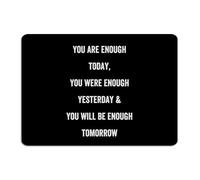 Plaque décorative en métal rustique « You Are Enough Today, you Were Enough Yesterday » - Décoration d'intérieur - 25,4 x 35,6 cm
