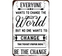 Plaque décorative en métal UmMei pour toilettes, « Tout le monde veut changer le monde, mais personne ne veut changer le rouleau de papier toilette », 20 x 30 cm, fixation murale, style rétro