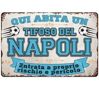 Plaque décorative en tôle résistante aux intempéries pour les fans de football, ici habite un fan de Napoli - Plaque murale, plaque de porte, plaque de portail, inscription amusante de football (20 x