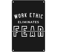 Plaque décorative murale en aluminium rétro « L'éthique du travail élimine la peur » (20 x 30 cm) - Décoration murale pour la maison, le jardin, le garage, le bureau, le bar ou un club. Dimensions :