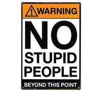Plaque décorative murale en métal avec inscription « No Stupid People Beyond This Point » - Dimensions : 20,3 x 30,5 cm